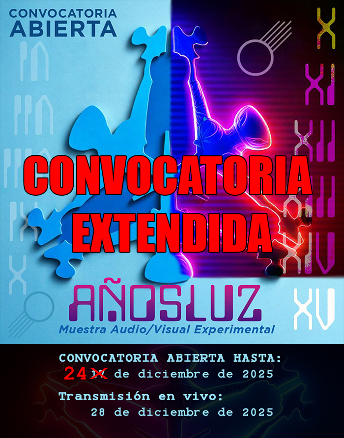 Muestra Audio/Visual Experimental:&nbsp;A&Ntilde;OS LUZ XV